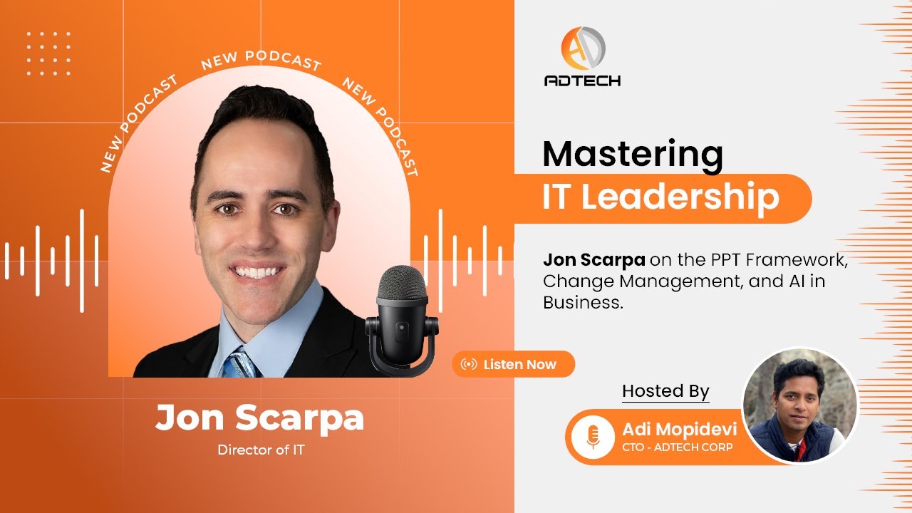 Jon Scarpa on the PPT Framework, Change Management, and AI in Business